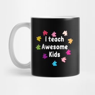 I teach Awesome Kids Mug